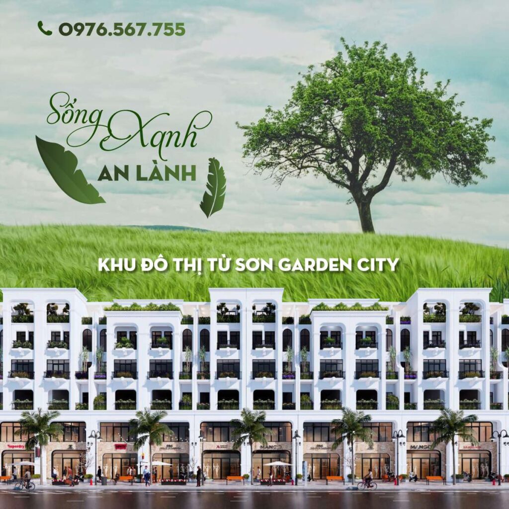 Từ Sơn Garden City – Đại đô thị trên “Vùng đất danh hương”