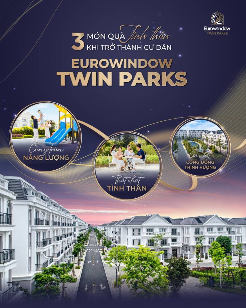 Eurowindow Twin Parks Sống Xanh Giữa Thủ đô