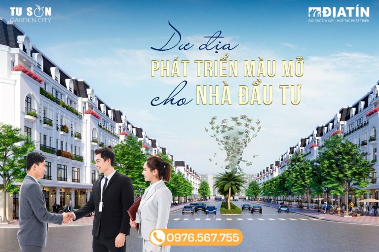 Dư địa phát triển màu mỡ cho nhà đầu tư – Từ Sơn Garden City